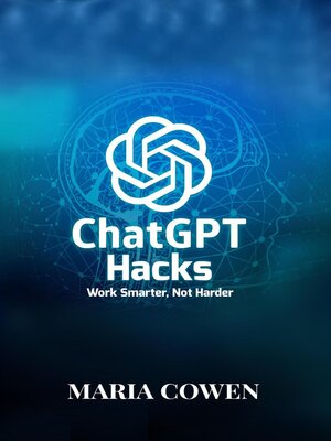 cover image of ChatGPT Hacks; Work Smarter, Not Harder